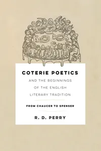 Coterie Poetics and the Beginnings of the English Literary Tradition_cover