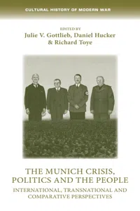 The Munich Crisis, politics and the people_cover