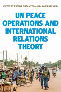 United Nations peace operations and International Relations theory_cover
