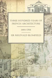 Three Hundred Years of French Architecture 1494-1794_cover