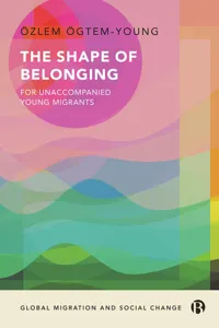 The Shape of Belonging for Unaccompanied Young Migrants_cover