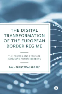 The Digital Transformation of the European Border Regime_cover