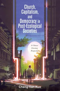 Church, Capitalism, and Democracy in Post-Ecological Societies_cover