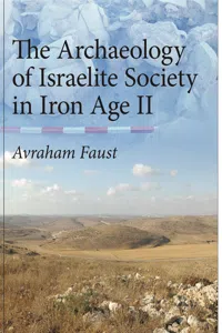 The Archaeology of Israelite Society in Iron Age II_cover