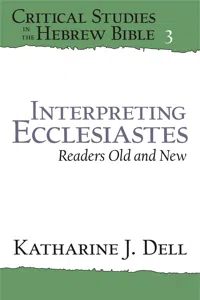 Interpreting Ecclesiastes: Readers Old and New_cover