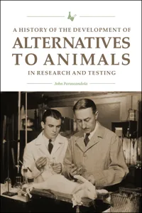 A History of the Development of Alternatives to Animals in Research and Testing_cover