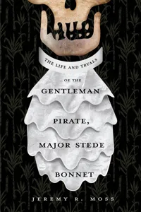 The Life and Tryals of the Gentleman Pirate, Major Stede Bonnet_cover