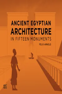 Ancient Egyptian Architecture in Fifteen Monuments_cover