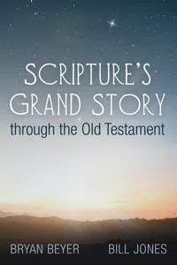 Scripture's Grand Story through the Old Testament_cover
