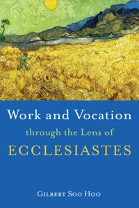 Work and Vocation through the Lens of Ecclesiastes_cover