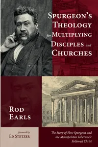 Spurgeon's Theology for Multiplying Disciples and Churches_cover