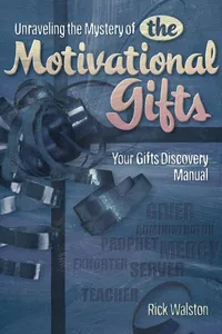 Unraveling the Mystery of the Motivational Gifts_cover