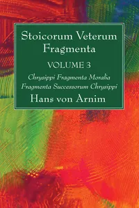 Stoicorum Veterum Fragmenta Volume 3_cover