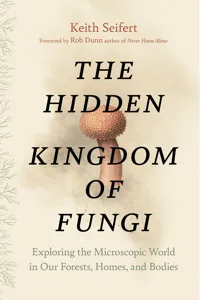 The Hidden Kingdom of Fungi_cover