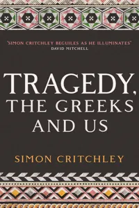 Tragedy, the Greeks and Us_cover