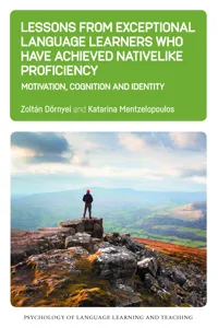 Lessons from Exceptional Language Learners Who Have Achieved Nativelike Proficiency_cover