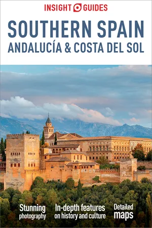 Insight Guides Southern Spain, Andalucía & Costa del Sol: Travel Guide eBook