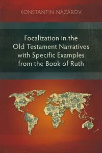 Focalization in the Old Testament Narratives with Specific Examples from the Book of Ruth_cover