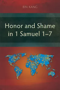 Honor and Shame in 1 Samuel 1–7_cover