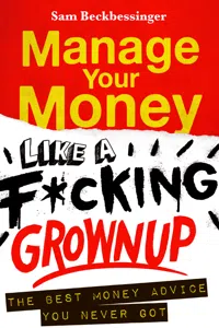 Manage Your Money like a F*cking Grown Up_cover
