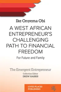 A West African Entrepreneur's Challenging Path to Financial Freedom_cover
