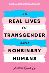 The Real Lives of Transgender and Nonbinary Humans_cover