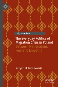 The Everyday Politics of Migration Crisis in Poland_cover