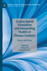 Corpus-based Translation and Interpreting Studies in Chinese Contexts_cover