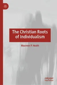 The Christian Roots of Individualism_cover