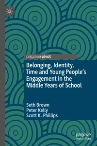 Belonging, Identity, Time and Young People's Engagement in the Middle Years of School_cover