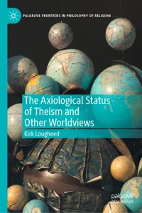 The Axiological Status of Theism and Other Worldviews_cover