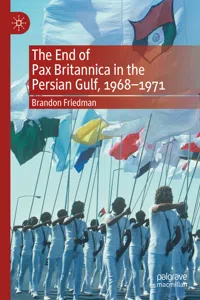 The End of Pax Britannica in the Persian Gulf, 1968-1971_cover