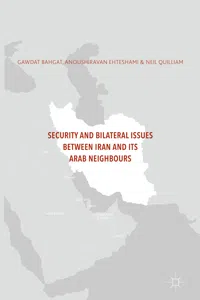 Security and Bilateral Issues between Iran and its Arab Neighbours_cover