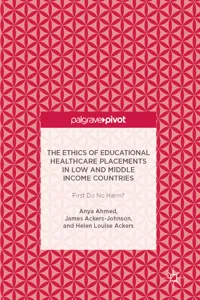 The Ethics of Educational Healthcare Placements in Low and Middle Income Countries_cover