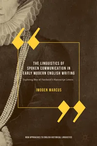 The Linguistics of Spoken Communication in Early Modern English Writing_cover