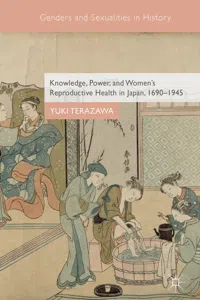 Knowledge, Power, and Women's Reproductive Health in Japan, 1690–1945_cover