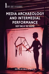 Media Archaeology and Intermedial Performance_cover