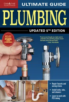 Black & Decker The Complete Guide to Plumbing Updated 7th Edition:  Completely Updated to Current Codes (Black & Decker Complete Guide)