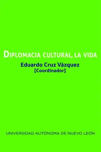 Diplomacia cultural, la vida_cover