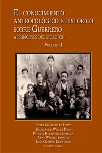 El conocimiento antropológico e histórico sobre Guerrero_cover