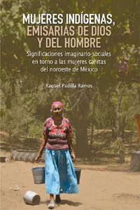 Mujeres indígenas, emisarias de Dios y del hombre_cover