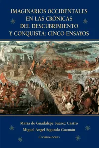 Imaginarios occidentales en las crónicas del descubrimiento y conquista: cinco ensayos_cover