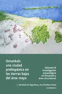 Oxtankah: una ciudad prehispánica en las tierras bajas del área maya_cover