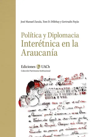 Política y diplomacia interétnica en la Araucanía