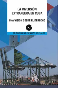 La Inversión extranjera en Cuba. Una visión desde el derecho._cover