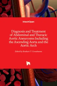 Diagnosis and Treatment of Abdominal and Thoracic Aortic Aneurysms Including the Ascending Aorta and the Aortic Arch_cover