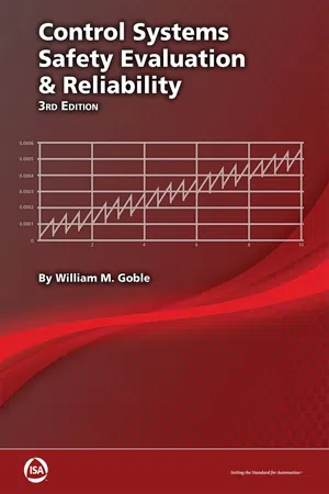Control Systems Safety Evaluation & Reliability, Third Edition