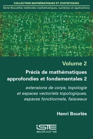 Précis de mathématiques approfondies et fondamentales 2