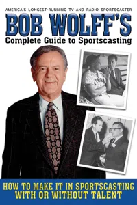 Bob Wolff's Complete Guide to Sportscasting_cover