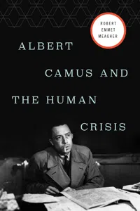 Albert Camus and the Human Crisis_cover